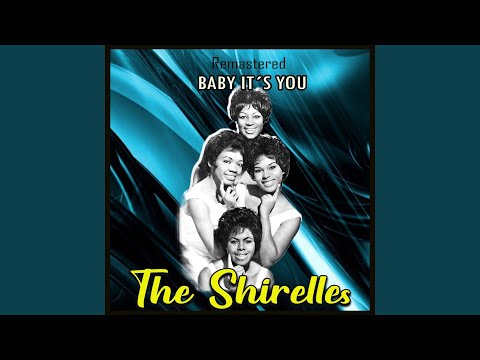 Baby It&#039;s You (Remastered)